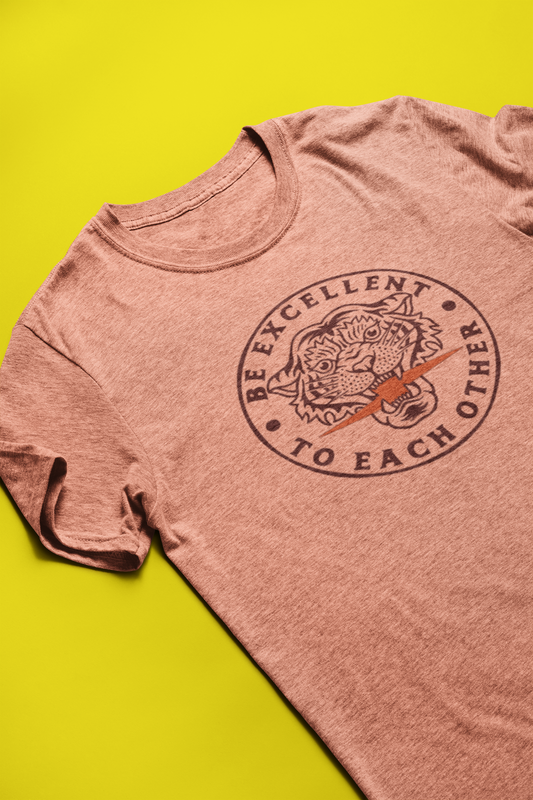 Be Fiercely Excellent To Each Other Tee