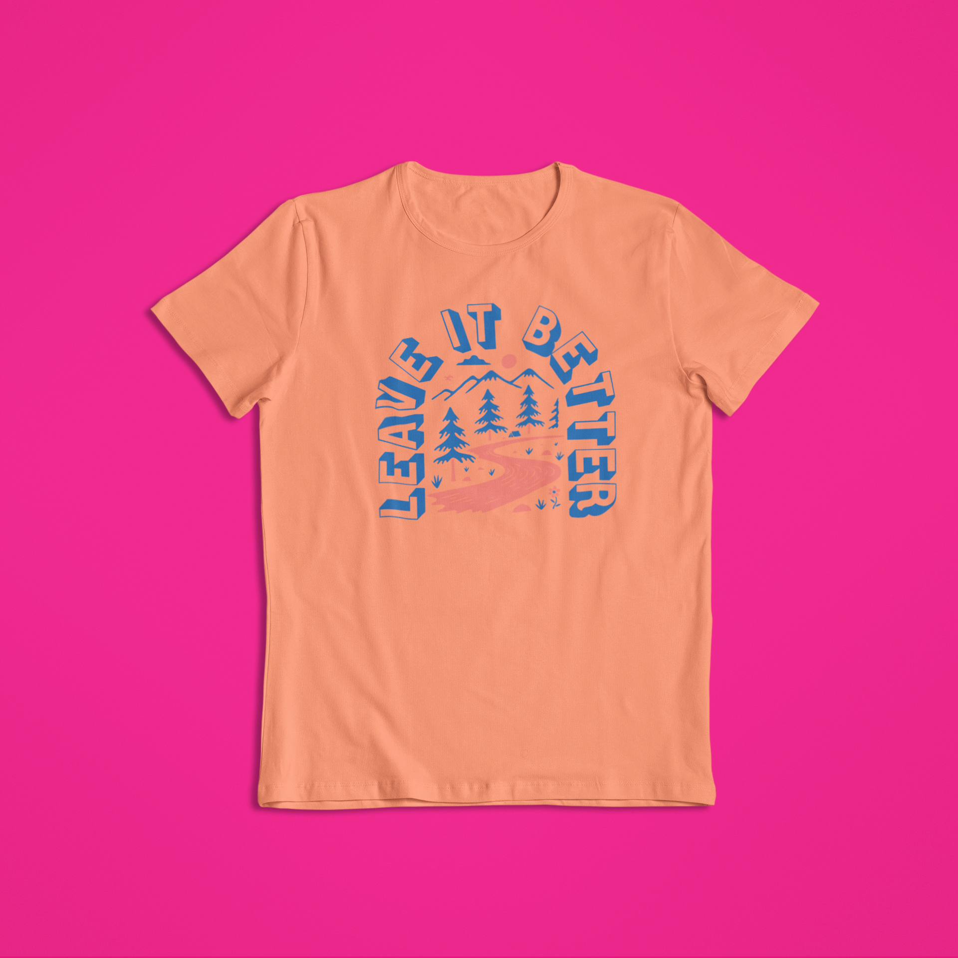 Leave it Better T-Shirt