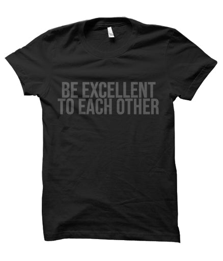 Wander & Co. | Be Excellent to Each Other BLACK